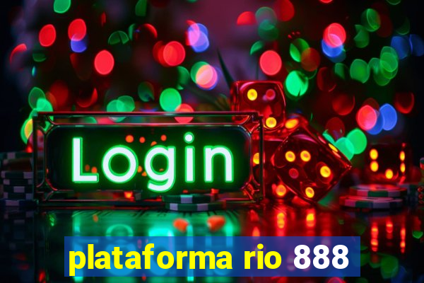 plataforma rio 888